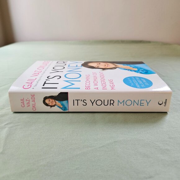 It's Your Money: Becoming A Woman Of Independent Means Paperback Gail Vaz-Oxlade - Picture 6 of 7